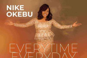 Nike Okebu - Everytime Everyday Mp3 Song