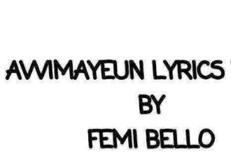 Awimayeun - Femi Bello