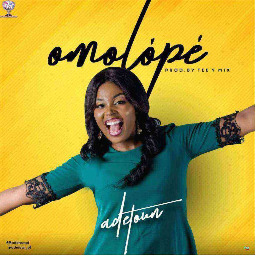 Omolope Lyrics Adetoun Ngospelmedia