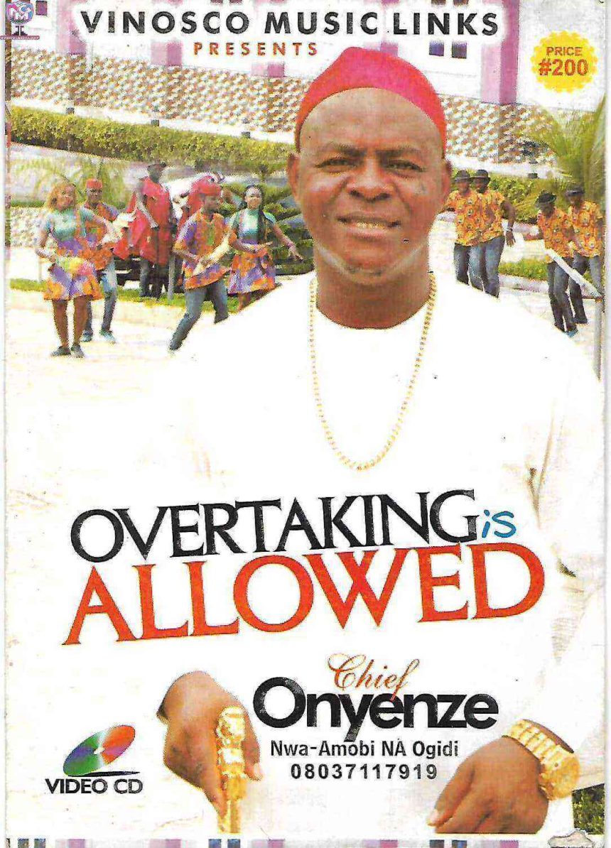 Chief Onyenze Nwa Amobi Na Ogidi Overtaking Is Allowed 1