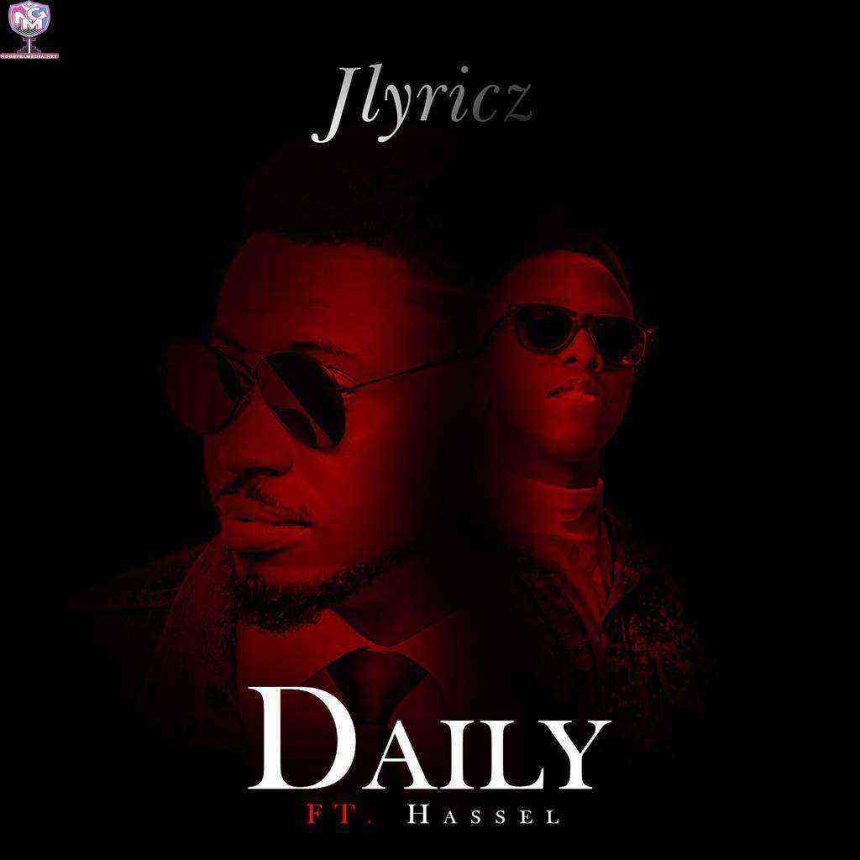 Daily Gospel Song Lyrics By Jlyricz Ft. Hassel Ngospelmedia