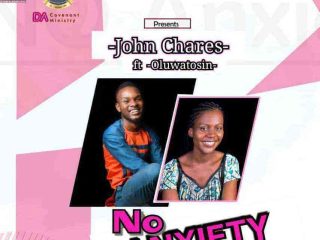 No Anxiety Gospel Lyrics John Chares Ngospelmedia