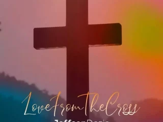 Love From The Cross Jeffson Dozie Ngospelmedia.net Scaled