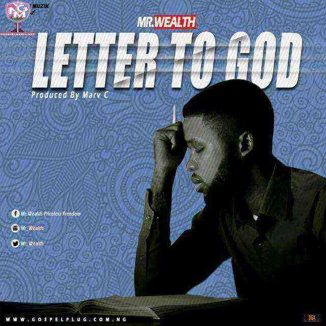 Mr. Wealth Letter To God