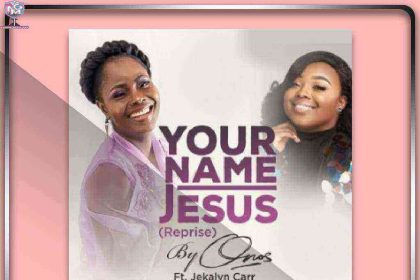 Onos Ariyo Your Name Jesus Reprise Ft. Jekarlyn Carr 1