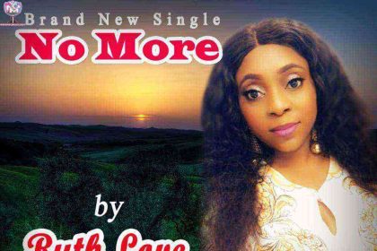 Ruth Love New Music No More Mp3 Song Download Ngospelmedia