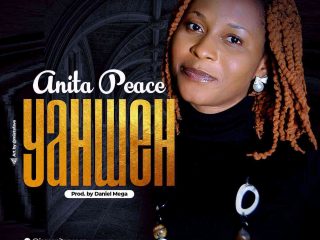 Audio Song: Anita Peace - Yahweh