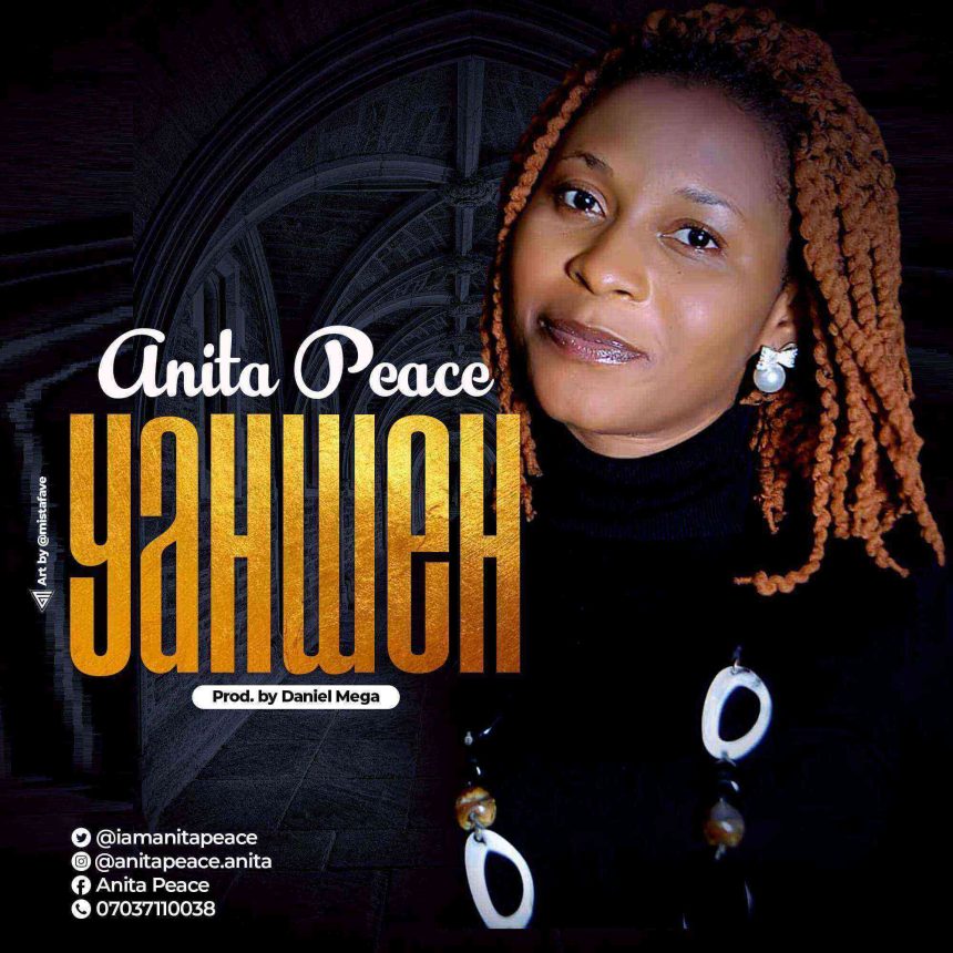 Audio Song: Anita Peace - Yahweh