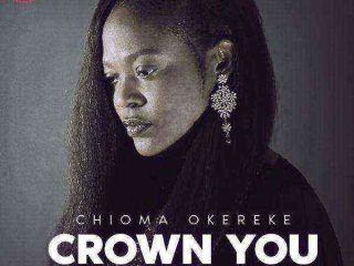 Chioma Okereke Crown You Ngospelmedia.net