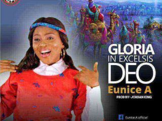 Eunice A Gloria In Excelsis Deo Ngospelmedia.net