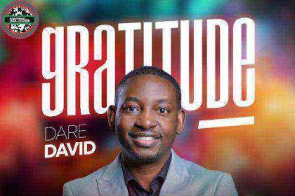 Dare David Gratitude Mp3 Audio Download Ngospelmedia.net