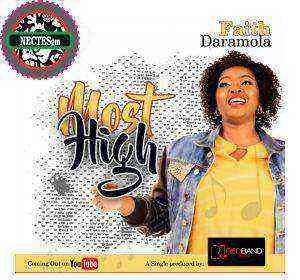 Most High Lyrics Faith Daramola Ngospelmedia