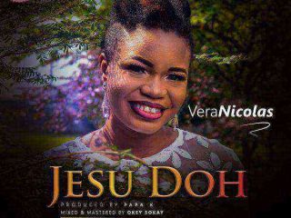 Vera Nicolas - Jesu Doh [Naija Gospel Songs 2020] [Ngospelmedia.net]