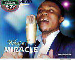 Alive Kelvin What A Miracle Lyrics