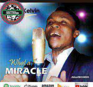 Alive Kelvin What A Miracle Lyrics