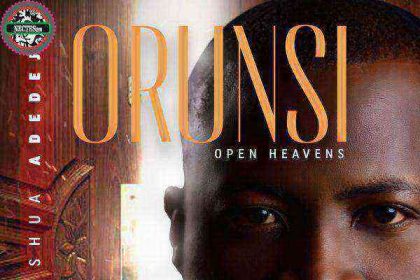 Joshua Adedeji Orun Si Open Heavens