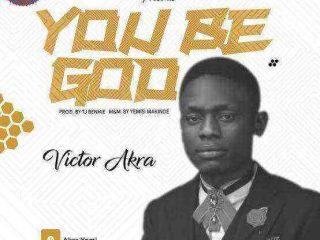 You Be God Victor Akra