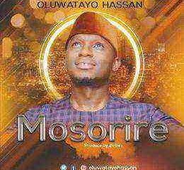 1584737346 908 Download Lyrics Mosorire Oluwatayo Hassan