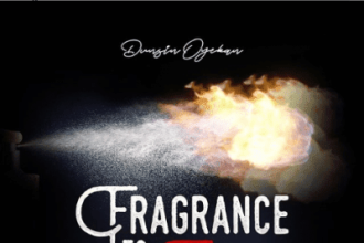 Download Lyrics Fragrance To Fire Dunsin Oyekan
