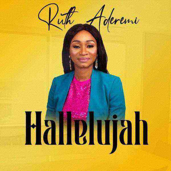 Download Lyrics Hallelujah Ruth Aderemi