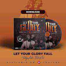 Download Lyrics Let Your Glory Fall Temitayo Adubi