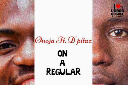 Download Lyrics On A Regular Onoja