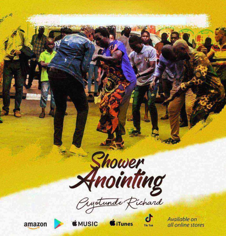 Download Lyrics Shower Anointing Ayotunde Richard