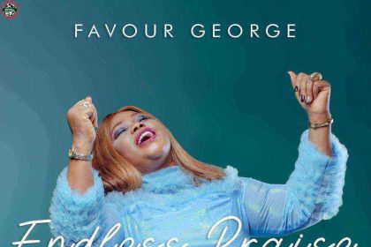 Favour George Endless Praise