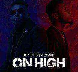 1584914668 97 Download Lyrics On High Jlyricz Ft. Amose