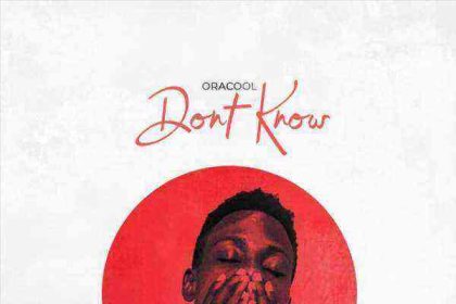 Download Lyrics Dont Know Oracool