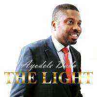 Download Lyrics The Light Ayodele Dada