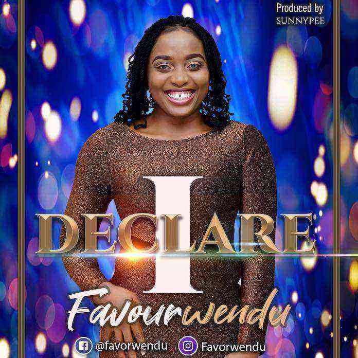 1587423166 533 Download Lyrics I Declare Favour Wendu