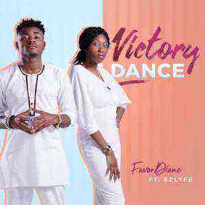 Download Lyrics Victory Dance Favor Diane Ft. Ez