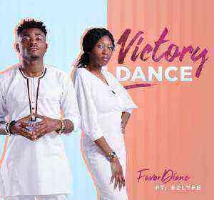 Download Lyrics Victory Dance Favor Diane Ft. Ez