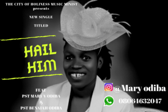 1590056527 726 Hail Him – Mary Odiba