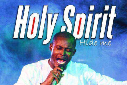 Holy Spirit Hide Me – Wisdom Antenyi