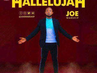 Joewarship Hallelujah Gospellyrics.ng