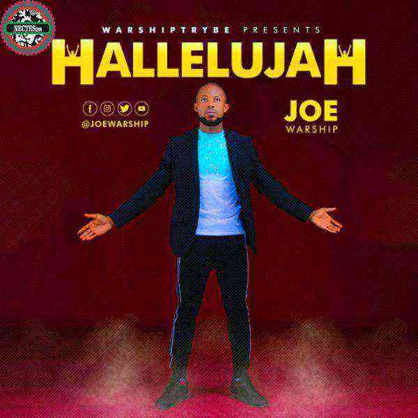 Joewarship Hallelujah Gospellyrics.ng