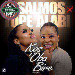 Kosoba Bire – Psalmos Feat Tope Alabi