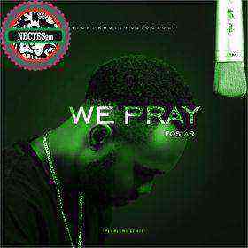 We Pray – Fostar