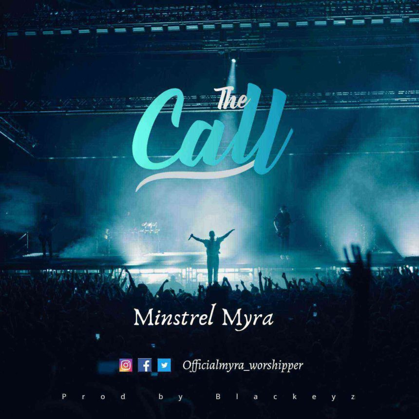 The Call Myra Gospellyricsng