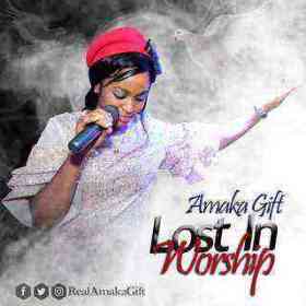 Lost In Worship Amaka