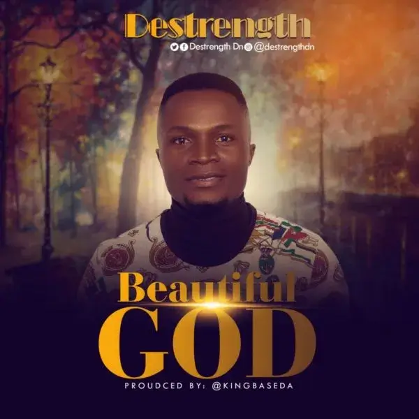 Beautiful God _ Destrength _ Lyrics + Mp3