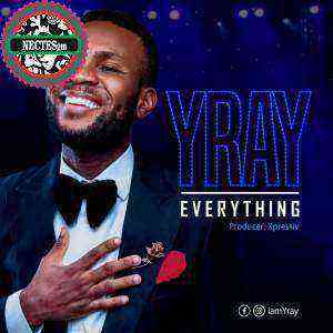 Yray Everything Gospellyricsng