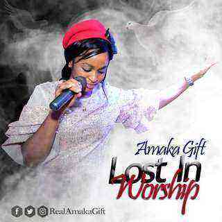 Lost In Worship Amaka