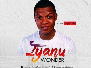 Iyanu Wonder – Isaac Agboola