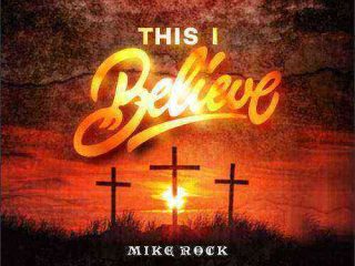 This I Believe Mike Rock