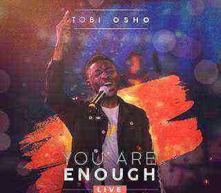 You Are Enough – Tobi Osho