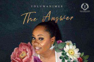 The Answer Toluwanimee Gospellyricsng