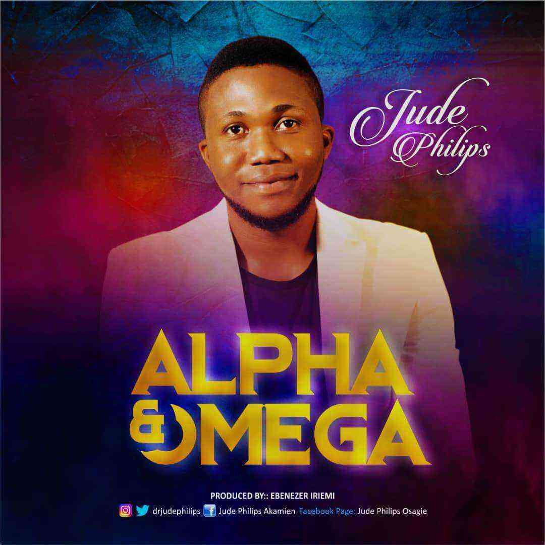 Alpha And Omega By Jude Philips Lyrics